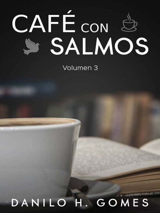 Title details for Café Con Salmos by Danilo H. Gomes - Available